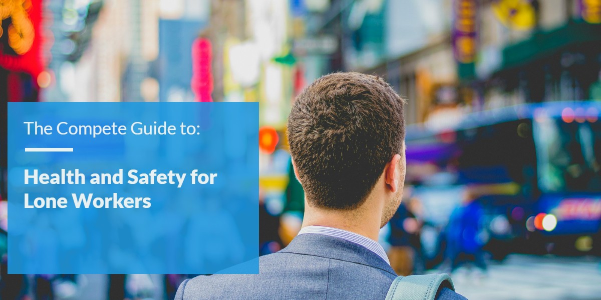 Health and Safety for Lone Workers: A Comprehensive Guide